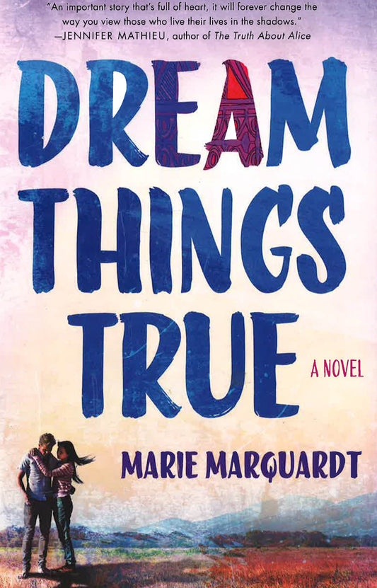 Dream Things True
