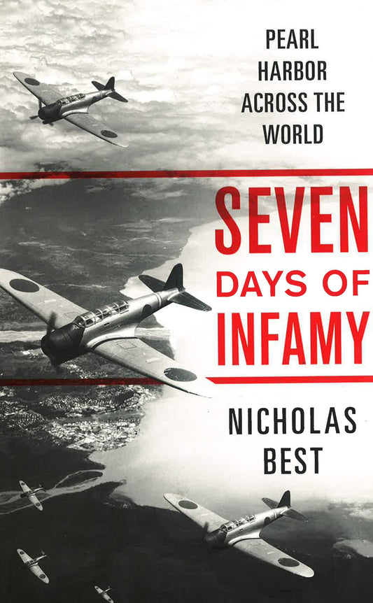 Seven Days Of Infamy: Pearl Harbor Across The World
