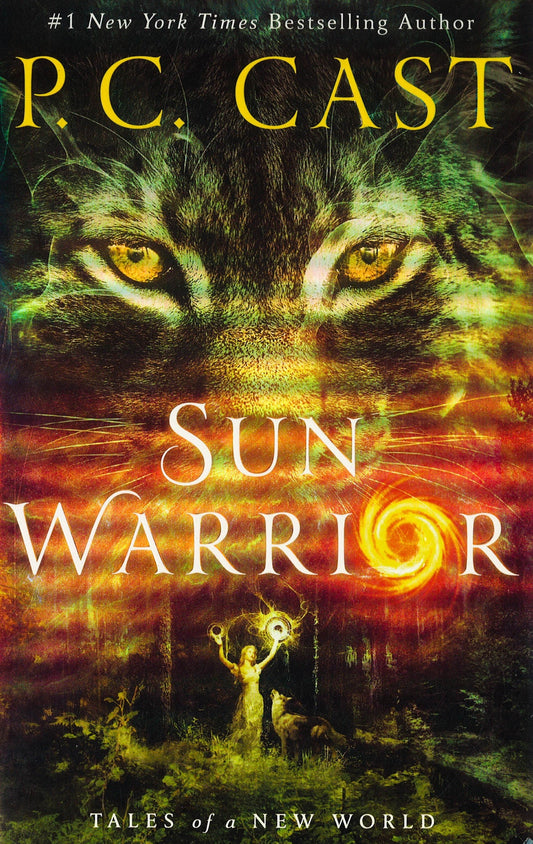 Sun Warrior (Tales Of A New World, Bk. 2)