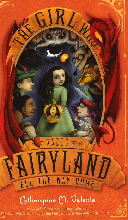 The Girl Who Raced Fairyland All The Way Home (Firyland, Bk. 5)