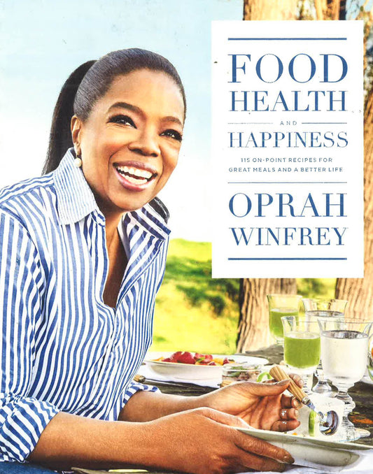 Food, Health, And Happiness