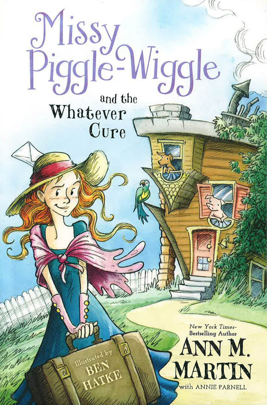 Missy Piggle-Wiggle And The Whatever Cure