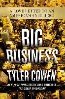 Big Business: A Love Letter to an American Anti-Hero