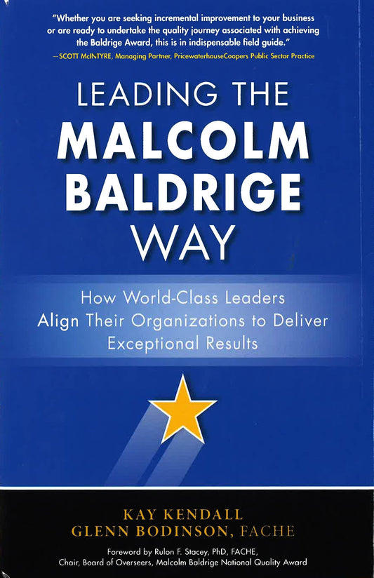 *Leading The Malcolm Baldridge Way