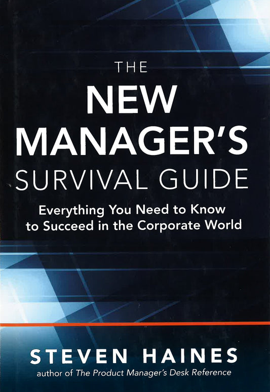 *New Managers Survival Guide: Everything You