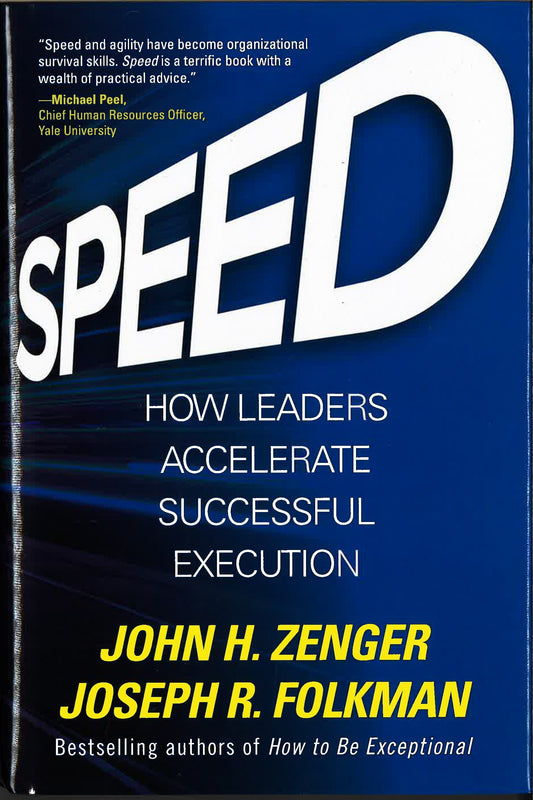 *Speed: How Leaders Accelerate Successful