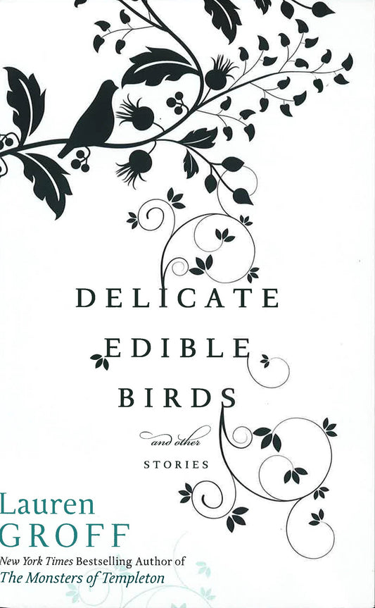 Delicate Edible Birds And Other Stories