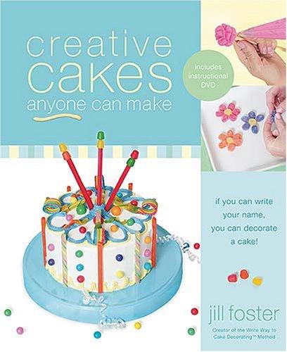 Creative Cakes Anyone Can Make