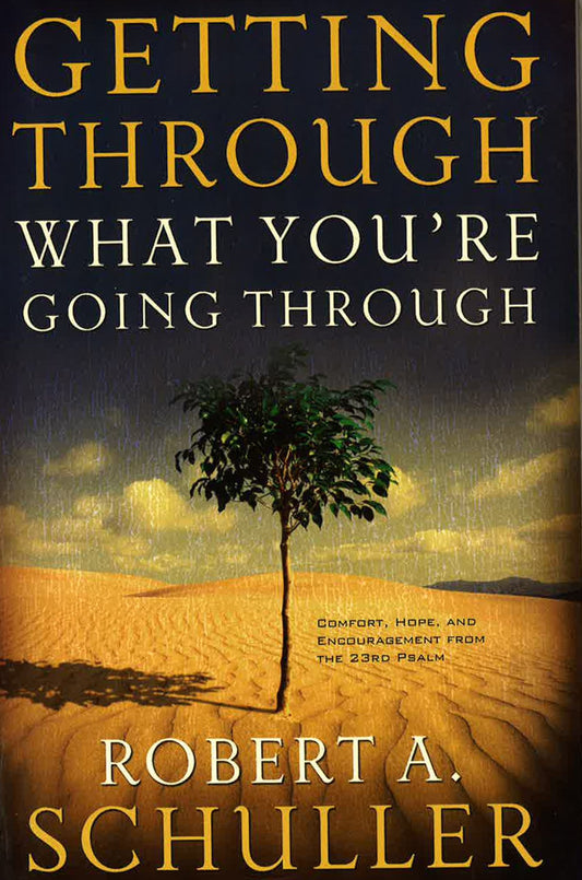 Getting Through What You'Re Going Through