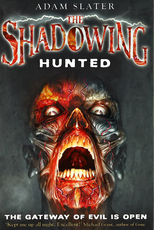 The Shadowing Hunted