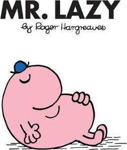 Mr. Lazy