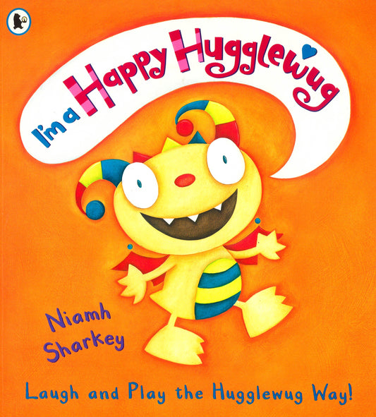 I'M A Happy Hugglewug