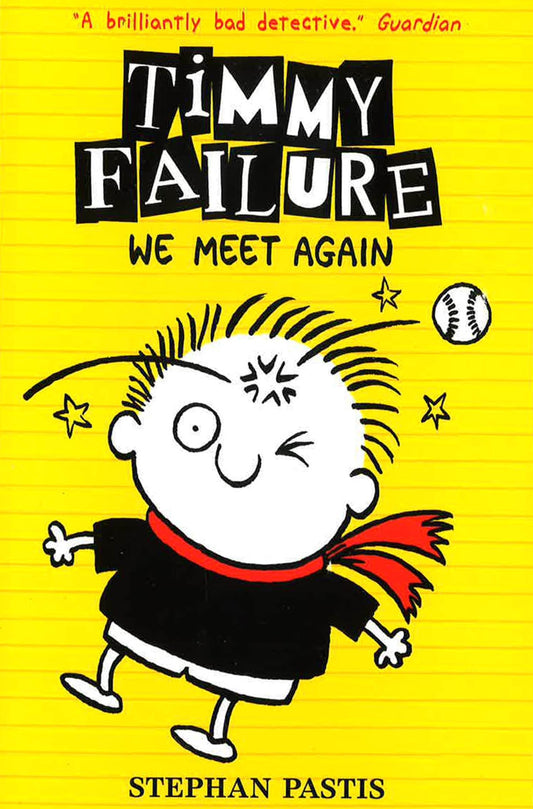 Timmy Failure: We Meet Again