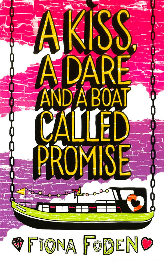 A Kiss, A Dare And A Boat Called Promise