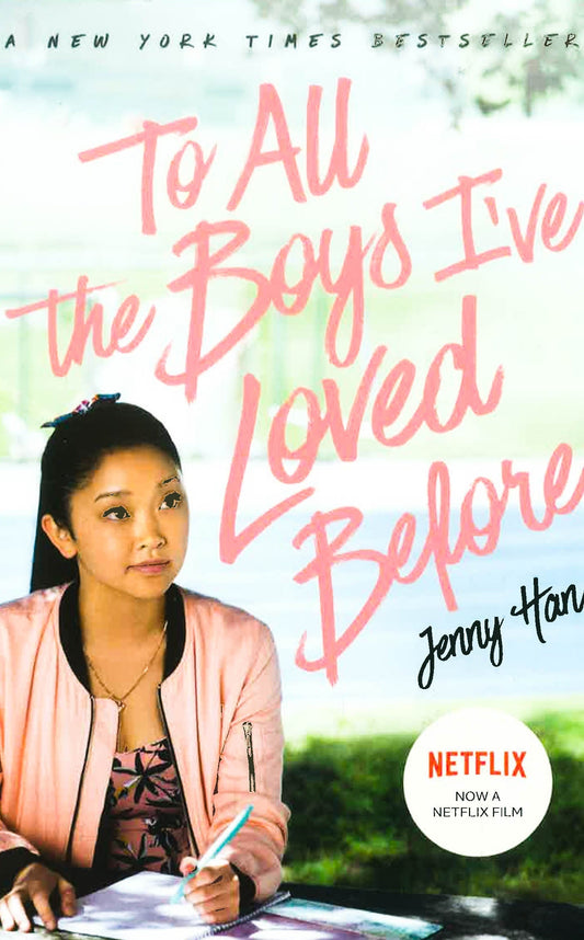 To All The Boys I'Ve Loved Before: Film Tie In Edition