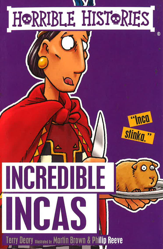 Horrible Histories: Incredible Incas - Scholastic