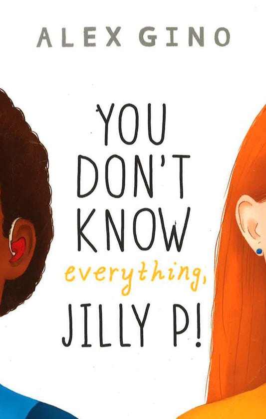 You Don't Know Everything, Jilly P!