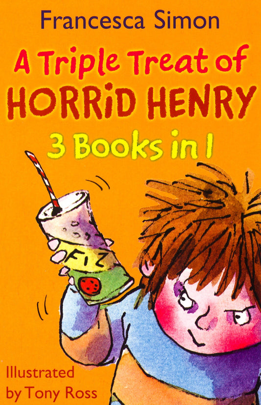 A Triple Treat Of Horrid Henry - 3 Books In 1