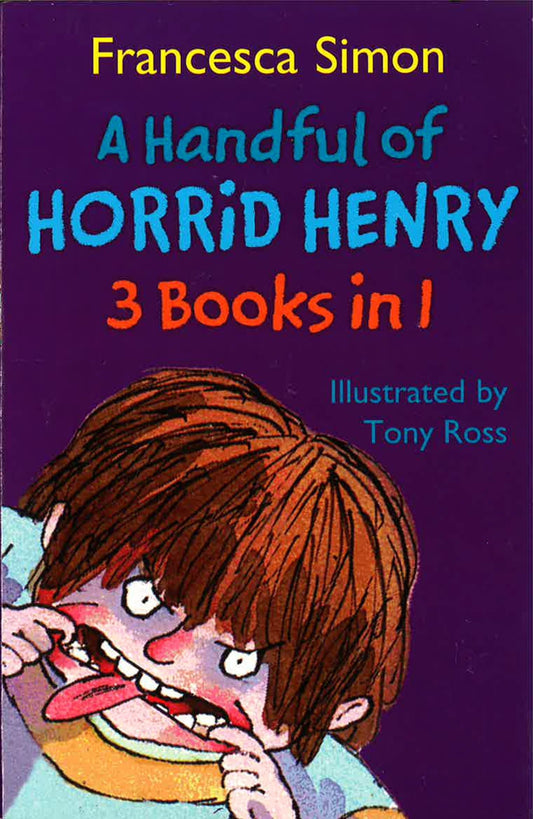 A Handful Of Horrid Henry (3 Books In 1)
