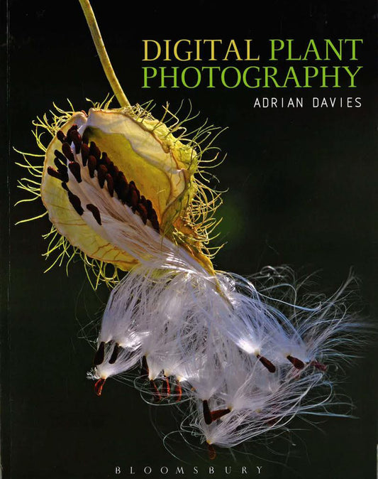 Digital Plant Photography: For Beginners To Professionals