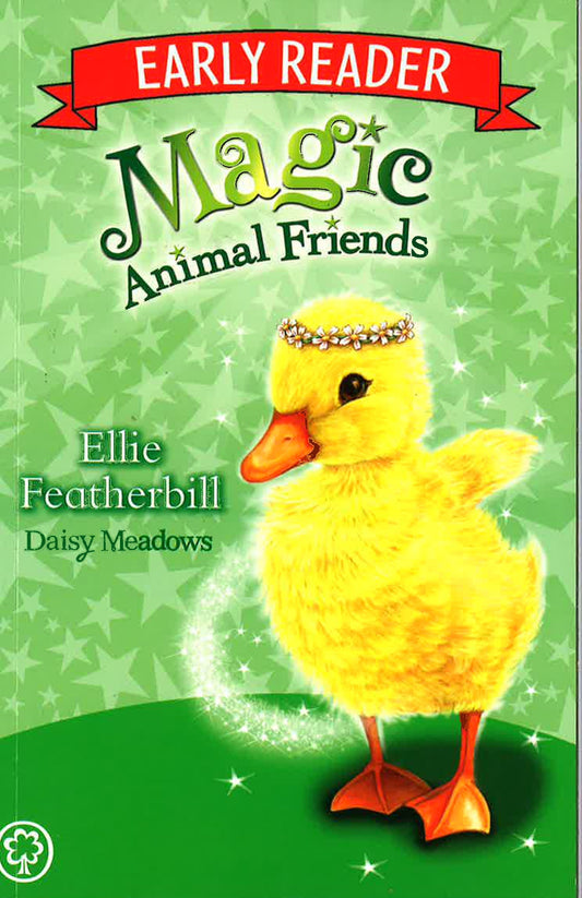 Magic Animal Friends Early Reader: Ellie Featherbill: Book 3