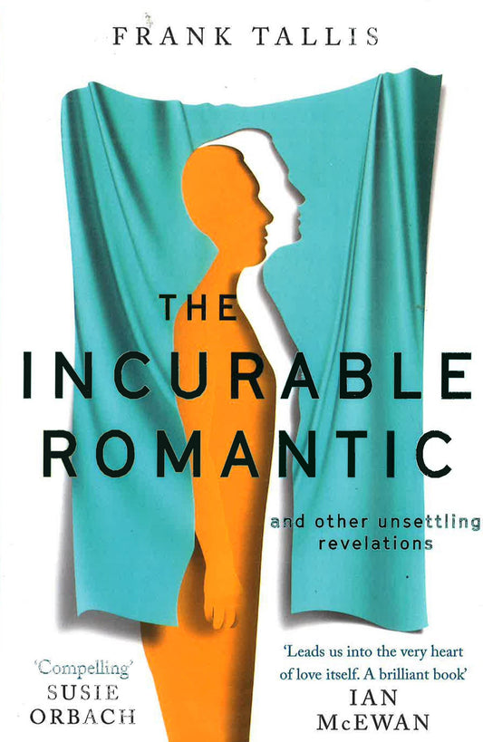 Incurable Romantic And Other Unsettling Revelations Hb