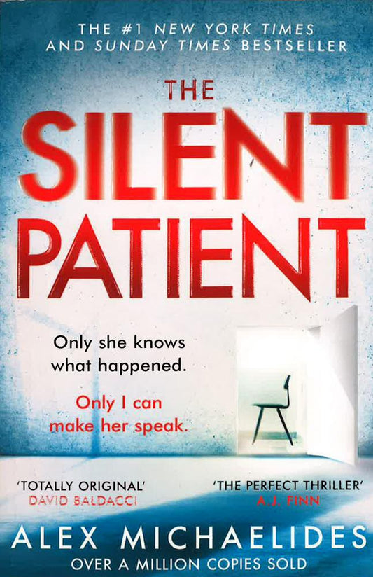 The Silent Patient: The Record-Breaking, Multimillion Copy Sunday Times Bestselling Thriller And Richard & Judy Book Club Pick