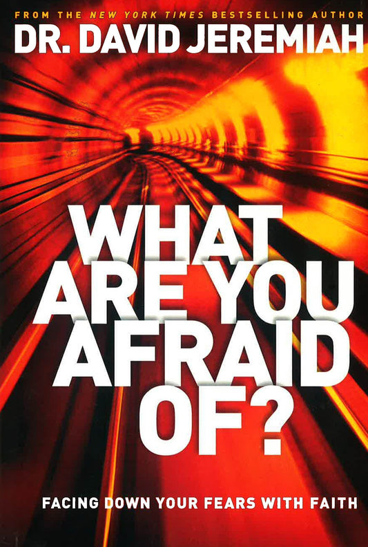 What Are You Afraid Of?