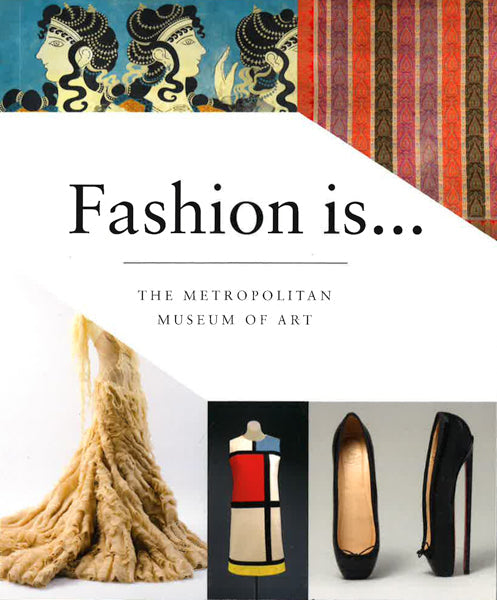 Fashion Is...