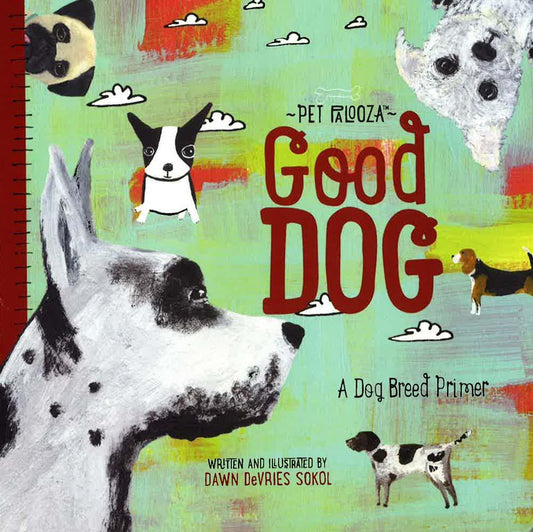 Good Dog: A Dog Breed Primer