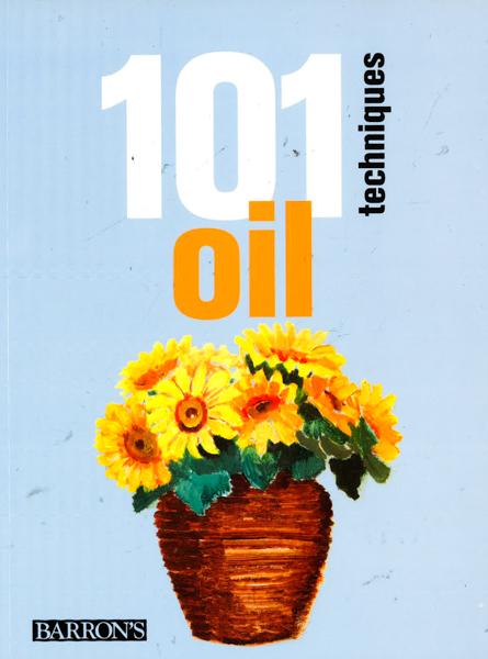 101 Techniques: Oil