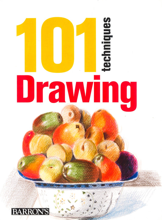 101 Techniques: Drawing