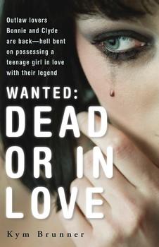 Wanted: Dead Or In Love