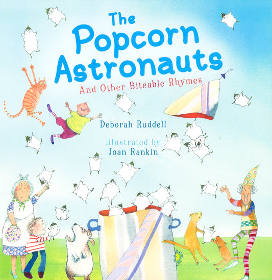 The Popcorn Astronauts: And Other Biteable Rhymes (Hb)