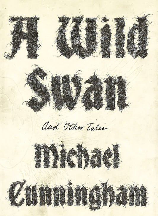 *A Wild Swan - And Other Tales