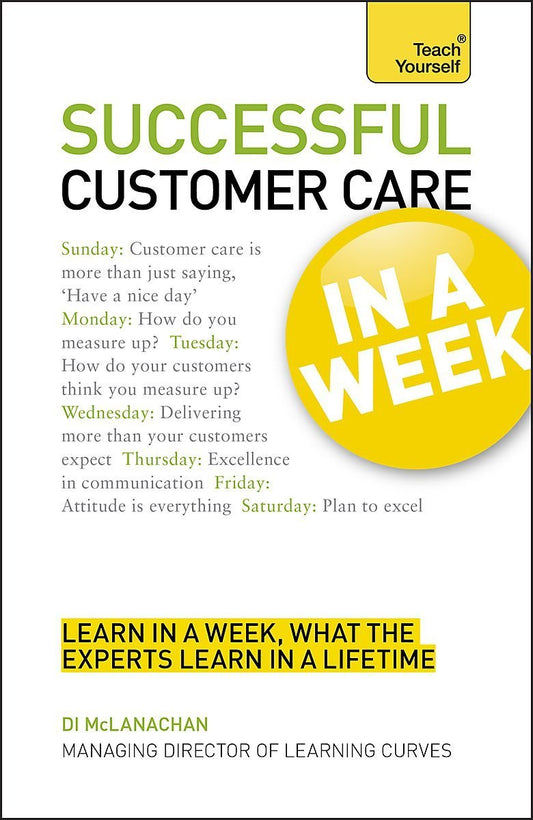 *Successful Customer Care In A Week A Teach Yourself