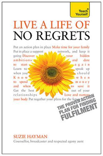 *Live A Life Of No Regrets (Teach Yourself)