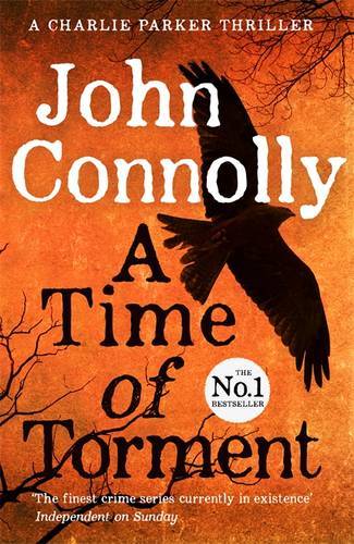 A Time Of Torment: A Charlie Parker Thriller