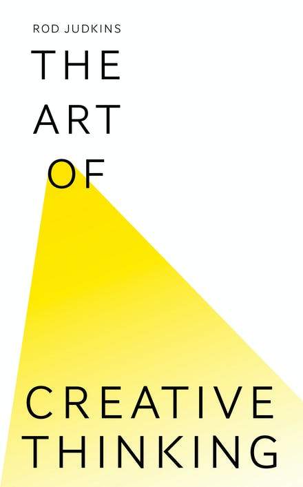 The Art Of Creative Thinking