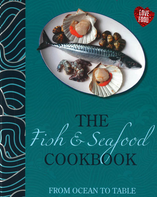 The Fish And Seafood Cookbook (Hb)
