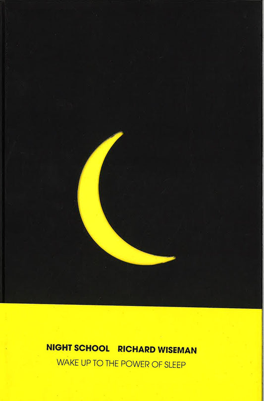 Night School: Wake Up To The Power Of Sleep (Hb)