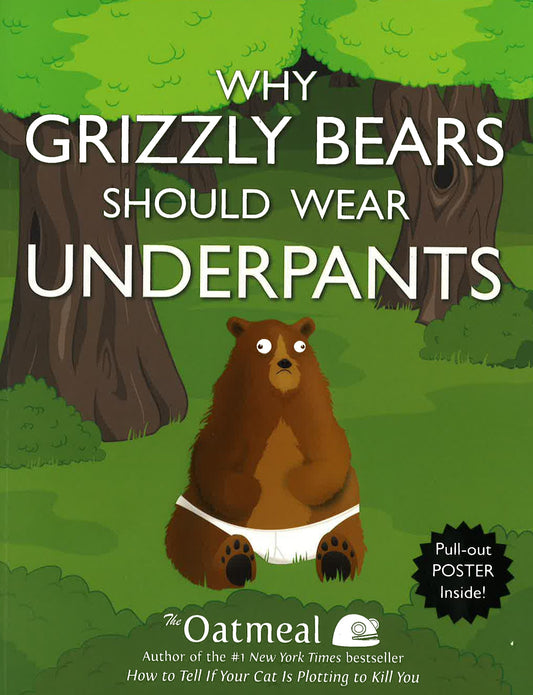 Why Grizzly Bears Should Wear Underpants