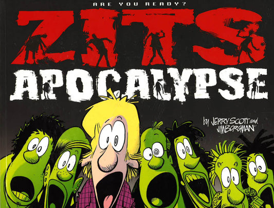Zits Apocalypse : Are You Ready?