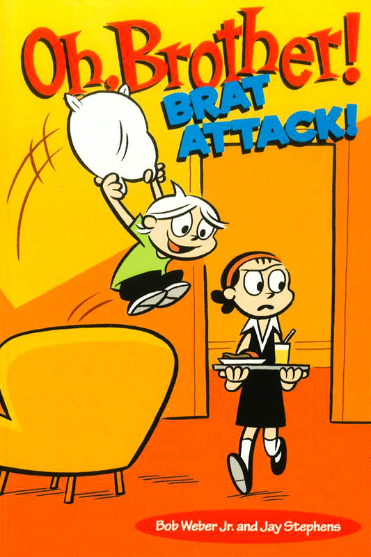 Oh, Brother! Brat Attack!