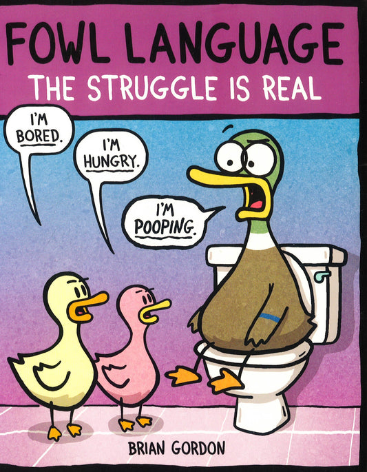 Fowl Language: The Struggle Is Real