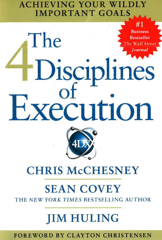 The 4 Disciplines Of Execution