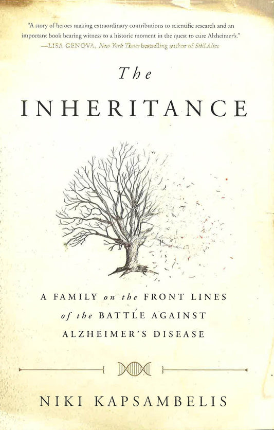The Inheritance: A Family On The Front Lines Of The Battle Against Alzheimer's Disease
