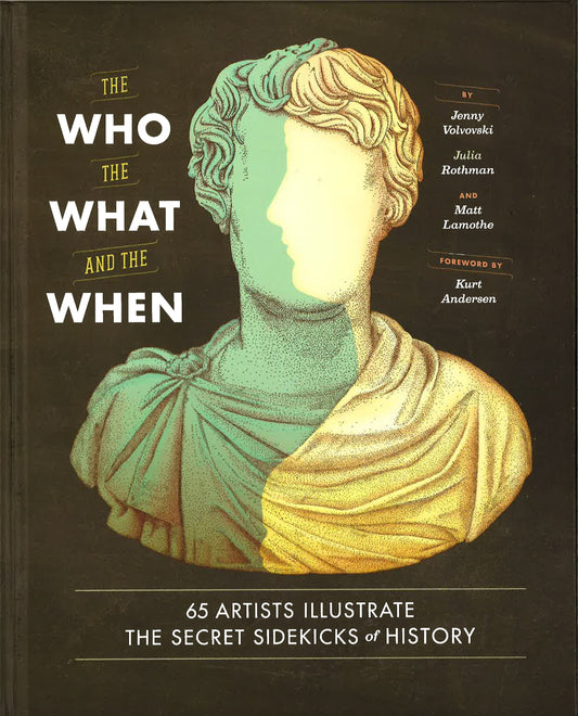 Who, The What, And The When (Hb)
