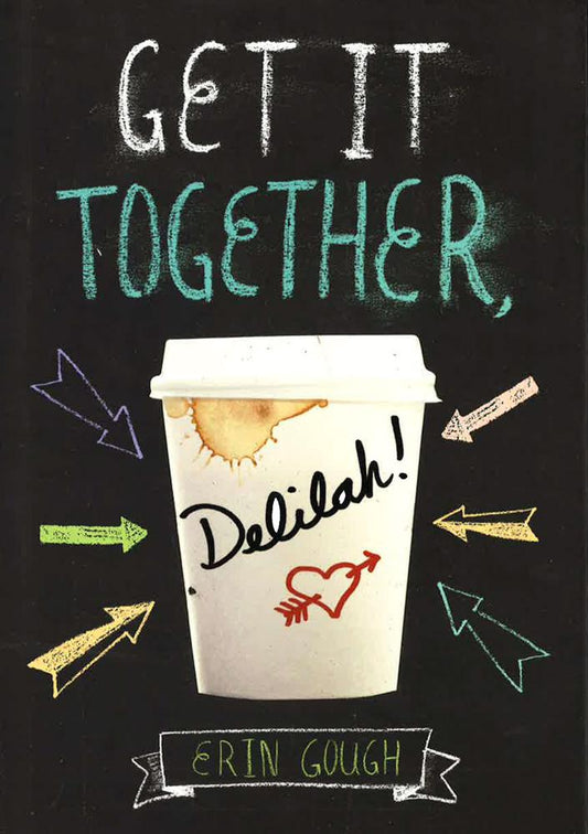 Get It Together, Delilah!