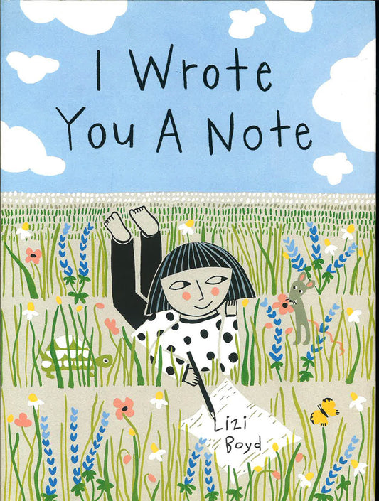 I Wrote You A Note